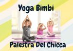 YOGA BIMBI 2025 - Palestra DEL CHICCA - Lunedì 17:00/18:00